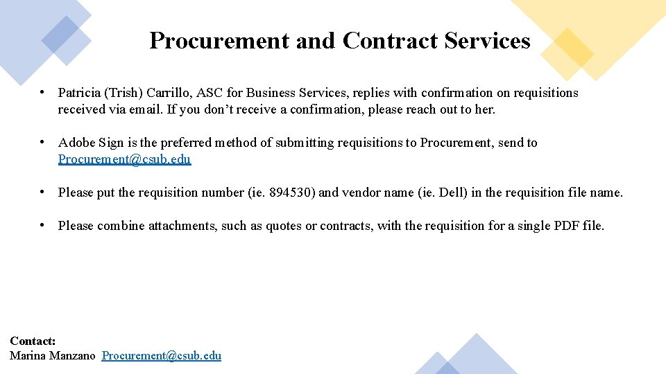 Procurement and Contract Services • Patricia (Trish) Carrillo, ASC for Business Services, replies with