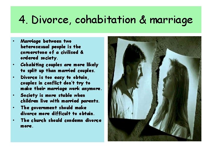 4. Divorce, cohabitation & marriage • • • Marriage between two heterosexual people is