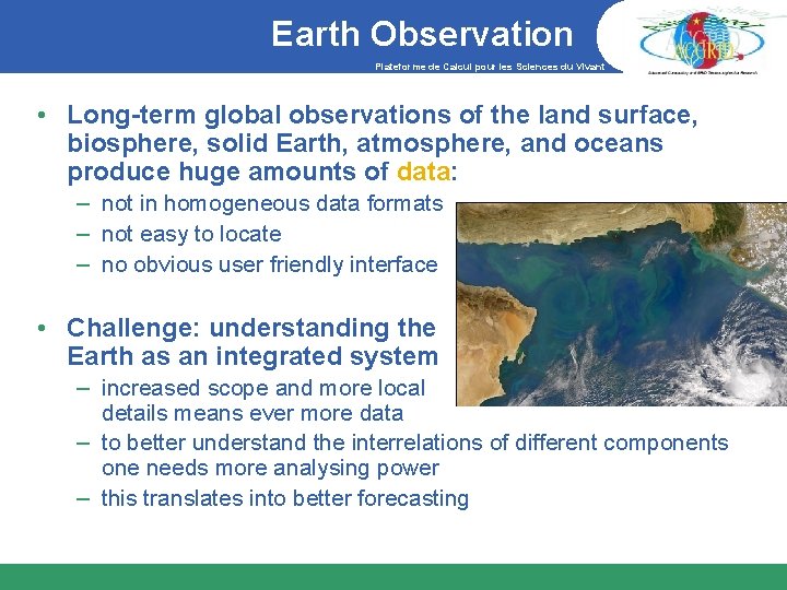 Earth Observation Plateforme de Calcul pour les Sciences du Vivant • Long-term global observations