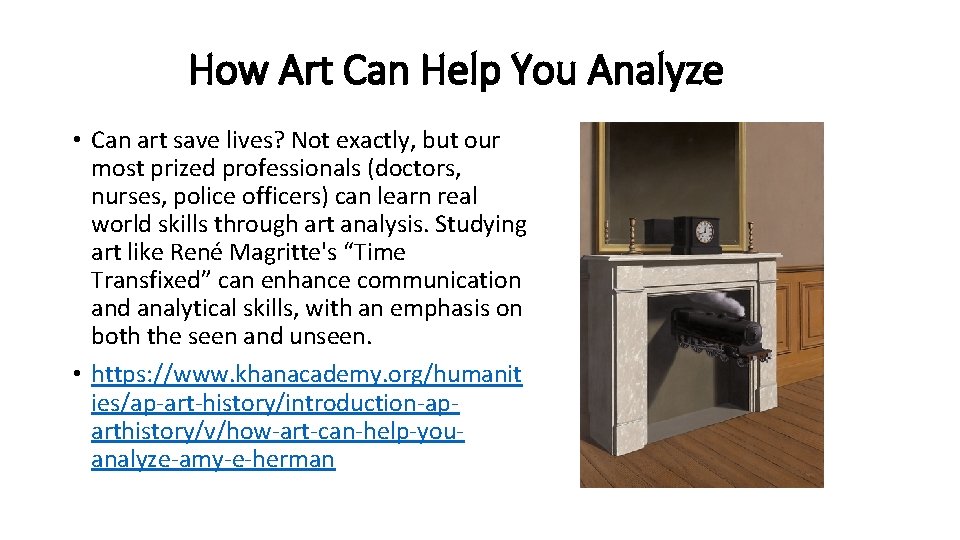 How Art Can Help You Analyze • Can art save lives? Not exactly, but