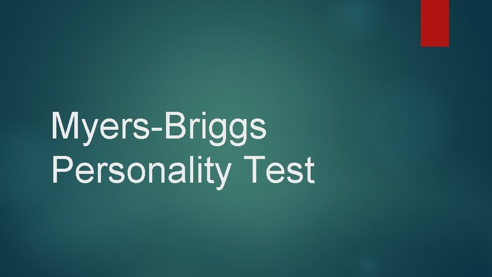 Myers-Briggs Personality Test 