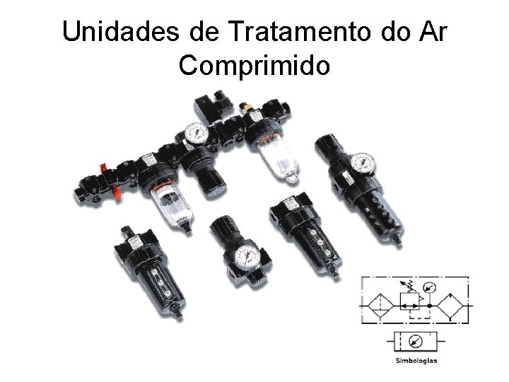 Unidades de Tratamento do Ar Comprimido 