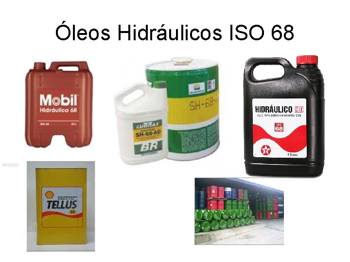 Óleos Hidráulicos ISO 68 