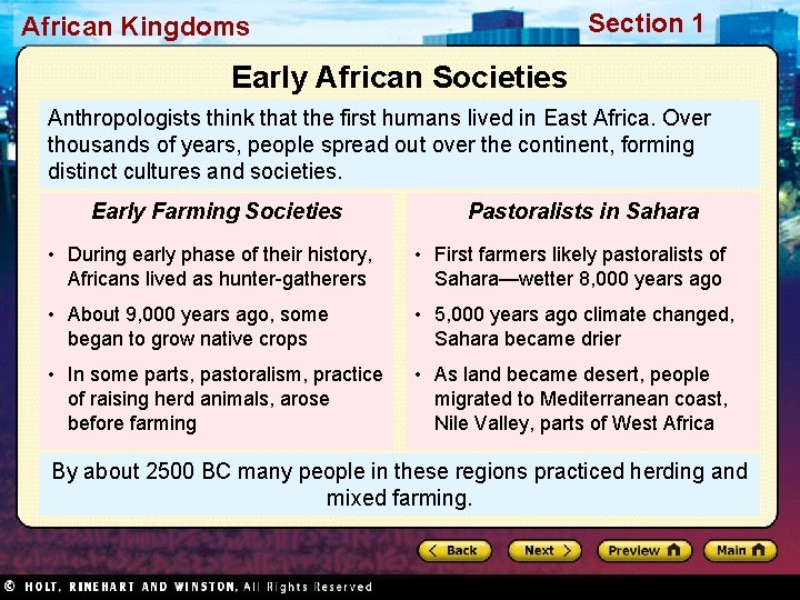 Section 1 African Kingdoms Early African Societies Anthropologists think that the first humans lived