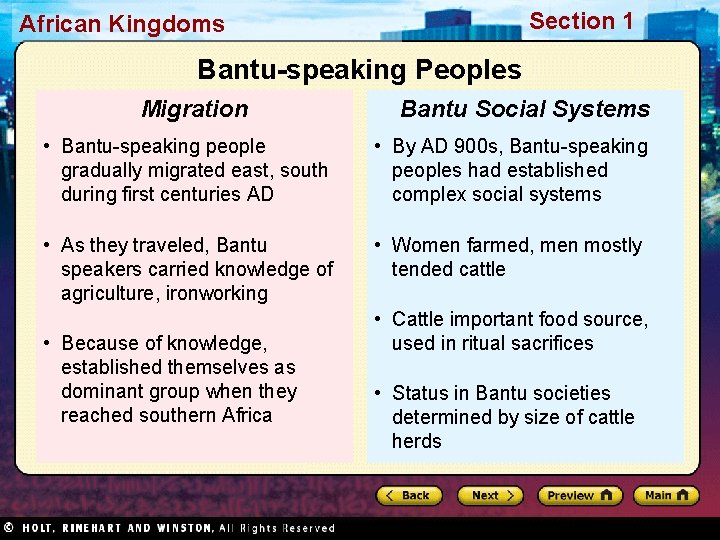 Section 1 African Kingdoms Bantu-speaking Peoples Migration Bantu Social Systems • Bantu-speaking people gradually