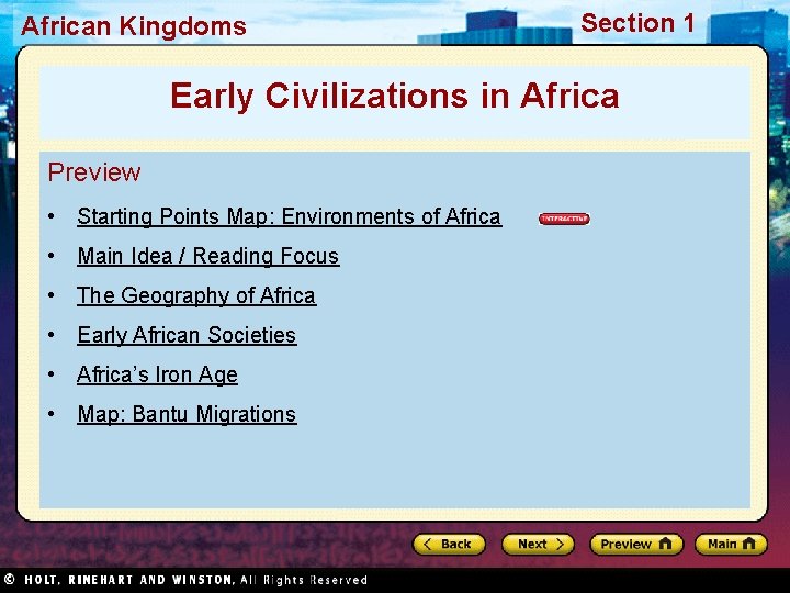 African Kingdoms Section 1 Early Civilizations in Africa Preview • Starting Points Map: Environments