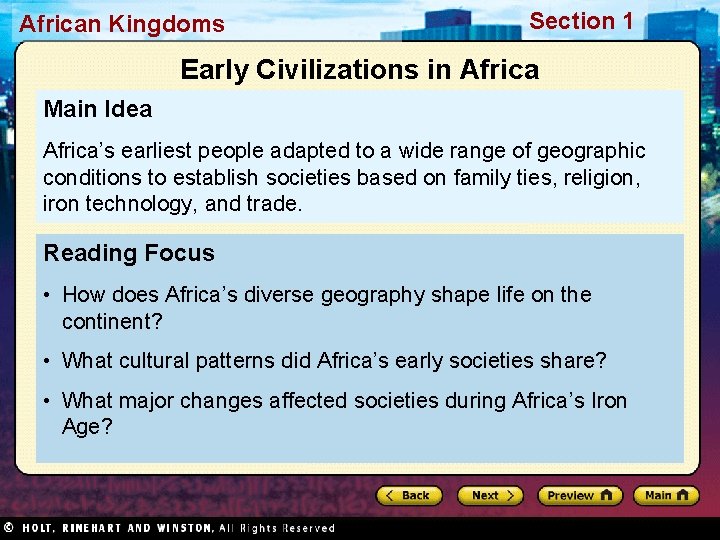 African Kingdoms Section 1 Early Civilizations in Africa Main Idea Africa’s earliest people adapted