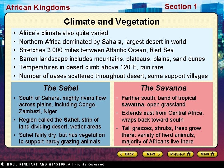 Section 1 African Kingdoms Climate and Vegetation • • • Africa’s climate also quite