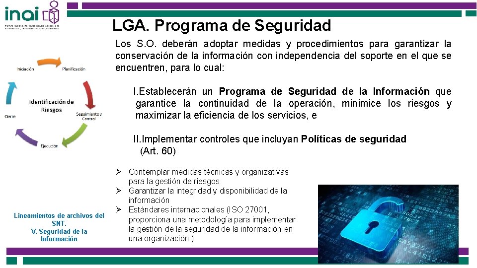 LGA. Programa de Seguridad Los S. O. deberán adoptar medidas y procedimientos para garantizar