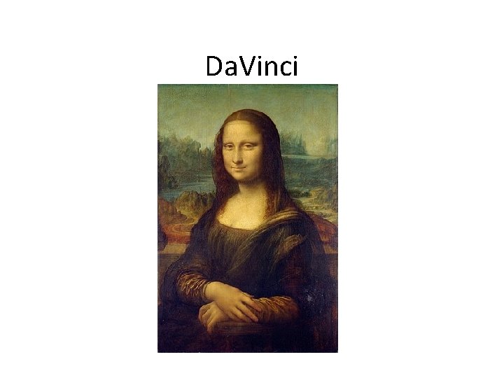 Da. Vinci Da. Vinci