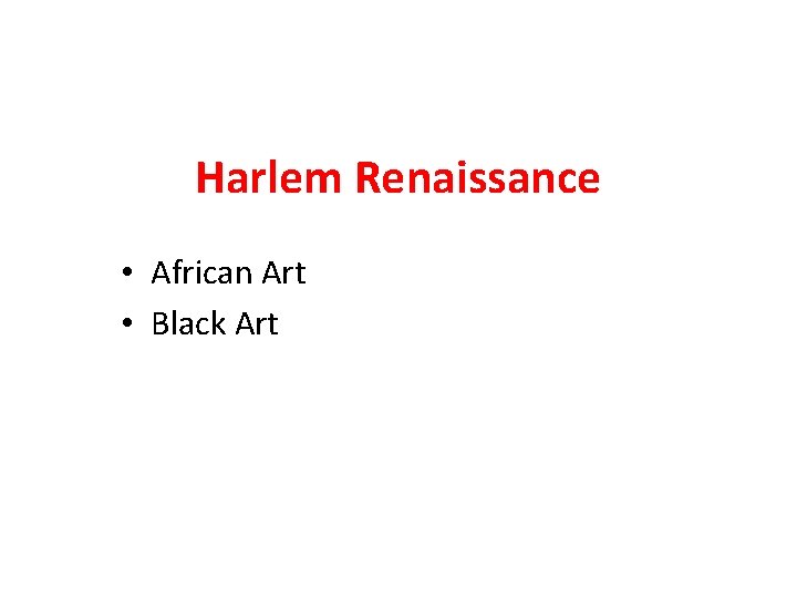Harlem Renaissance • African Art • Black Art Harlem Renaissance • African Art • Black Art
