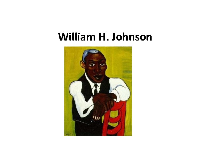 William H. Johnson William H. Johnson