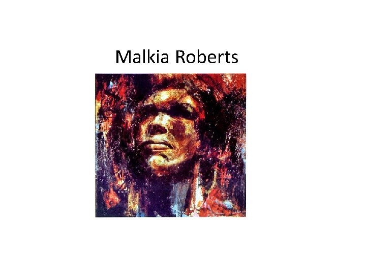 Malkia Roberts Malkia Roberts