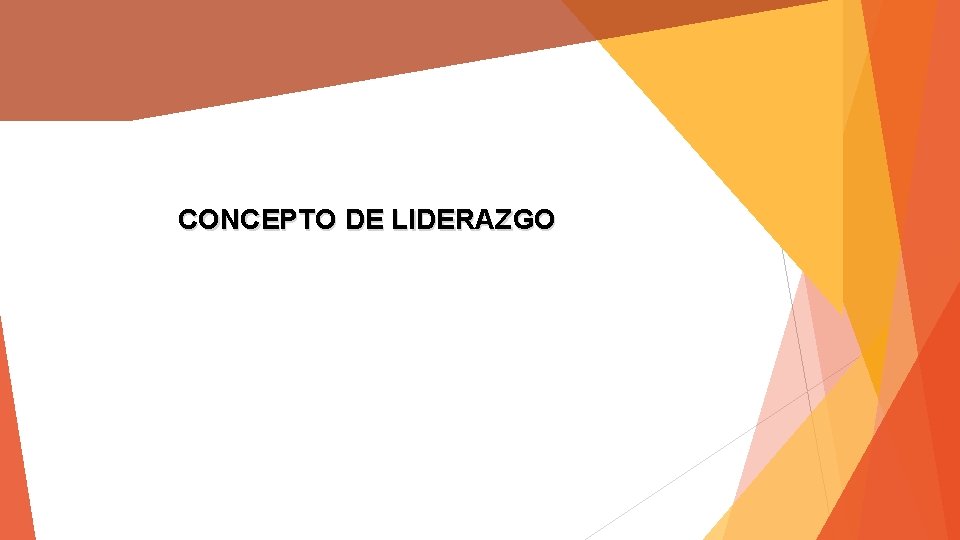 CONCEPTO DE LIDERAZGO 