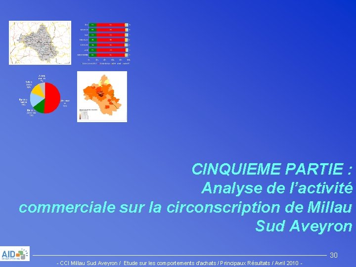 CINQUIEME PARTIE : Analyse de l’activité commerciale sur la circonscription de Millau Sud Aveyron