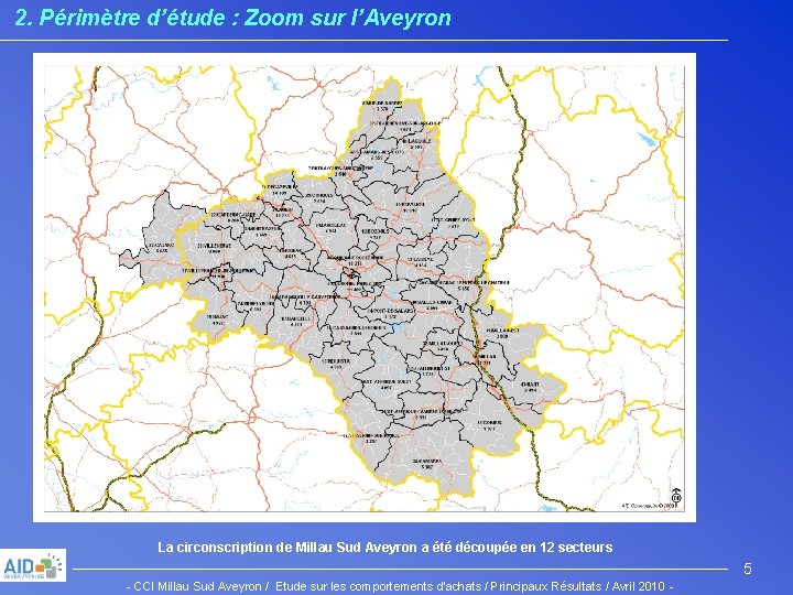 2. Périmètre d’étude : Zoom sur l’Aveyron La circonscription de Millau Sud Aveyron a