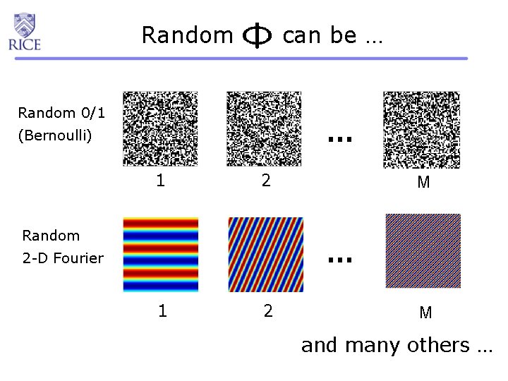 Random can be … Random 0/1 … (Bernoulli) 1 2 Random M … 2