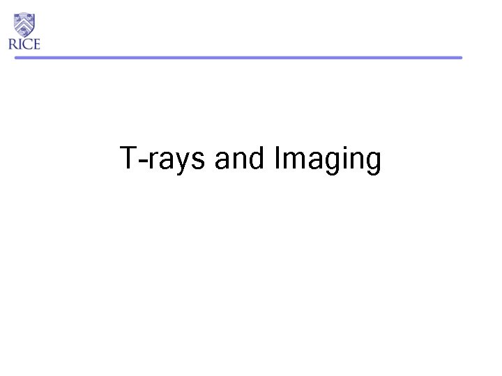 T-rays and Imaging 