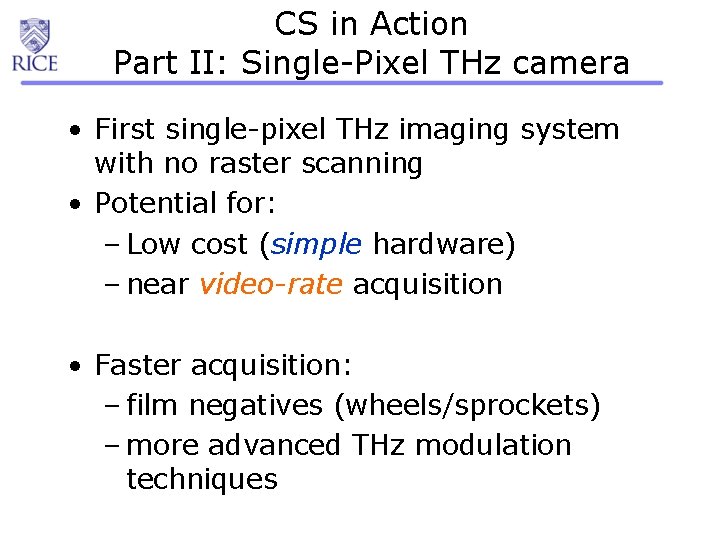 CS in Action Part II: Single-Pixel THz camera • First single-pixel THz imaging system
