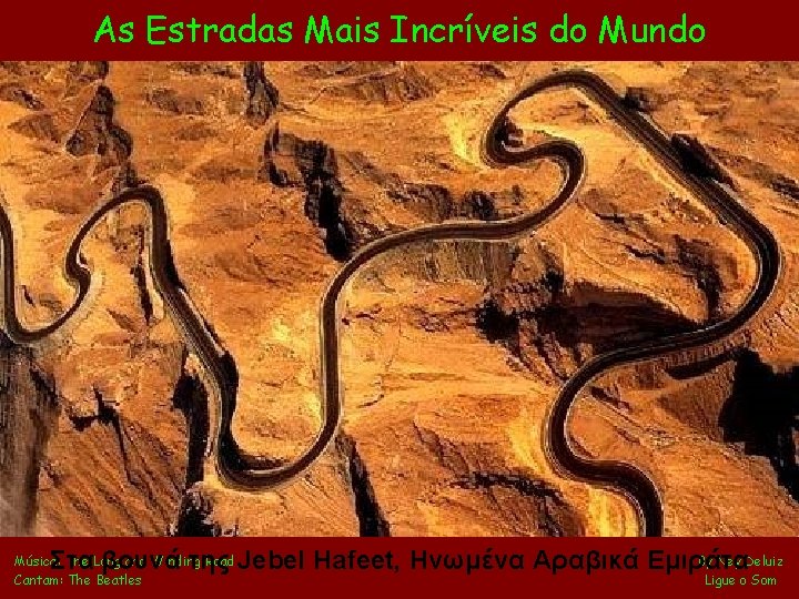 As Estradas Mais Incríveis do Mundo By Ney Deluiz Στα βουνά της Jebel Hafeet,