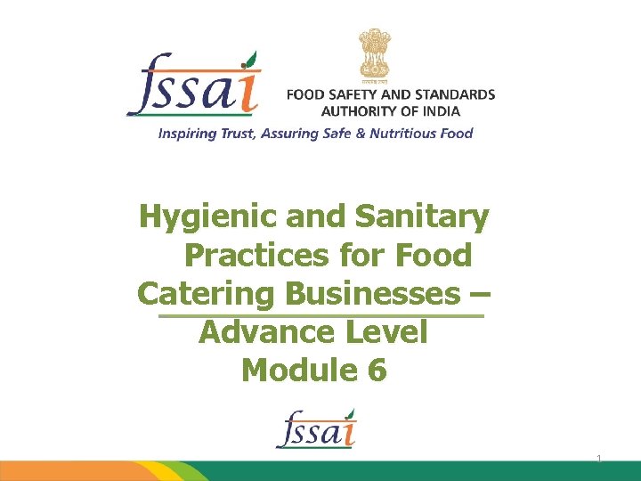 Hygienic and Sanitary Practices for Food Catering Businesses – Advance Level Module 6 1