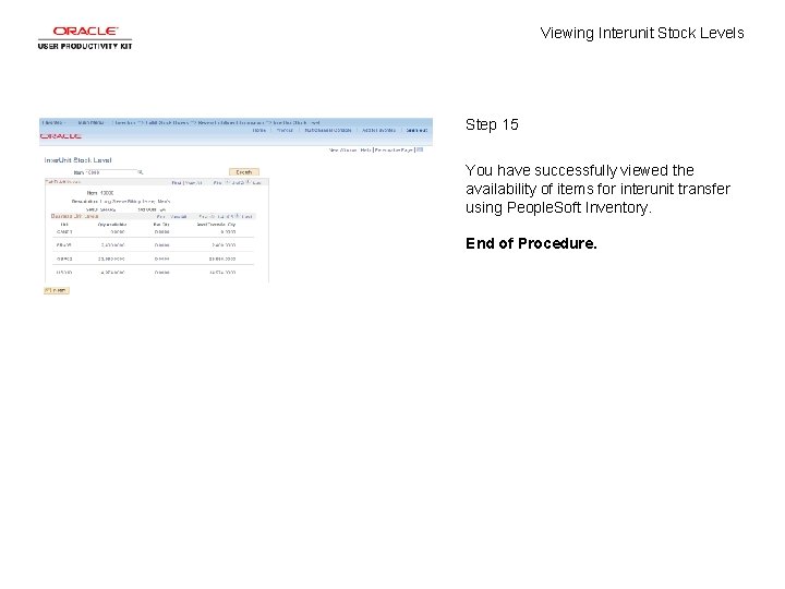 Viewing Interunit Stock Levels Step 15 You have successfully viewed the availability of items