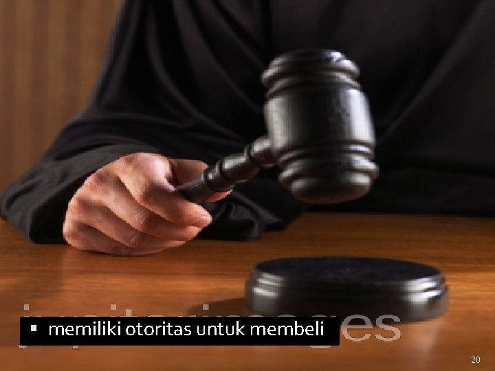  memiliki otoritas untuk membeli 20 