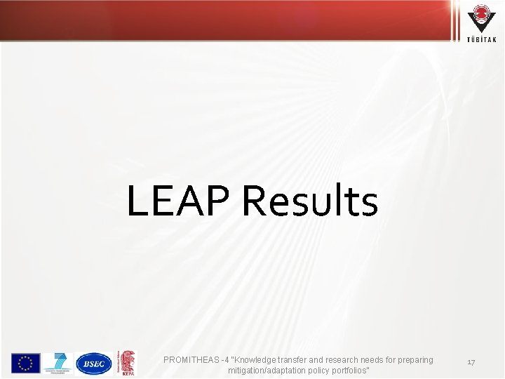 LEAP Results PROMITHEAS -4 “Knowledge transfer and research needs for preparing mitigation/adaptation policy portfolios”