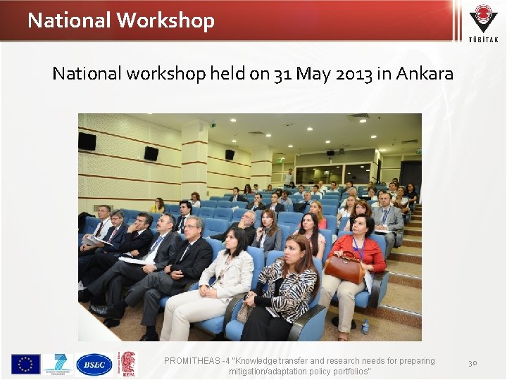 National Workshop National workshop held on 31 May 2013 in Ankara PROMITHEAS -4 “Knowledge