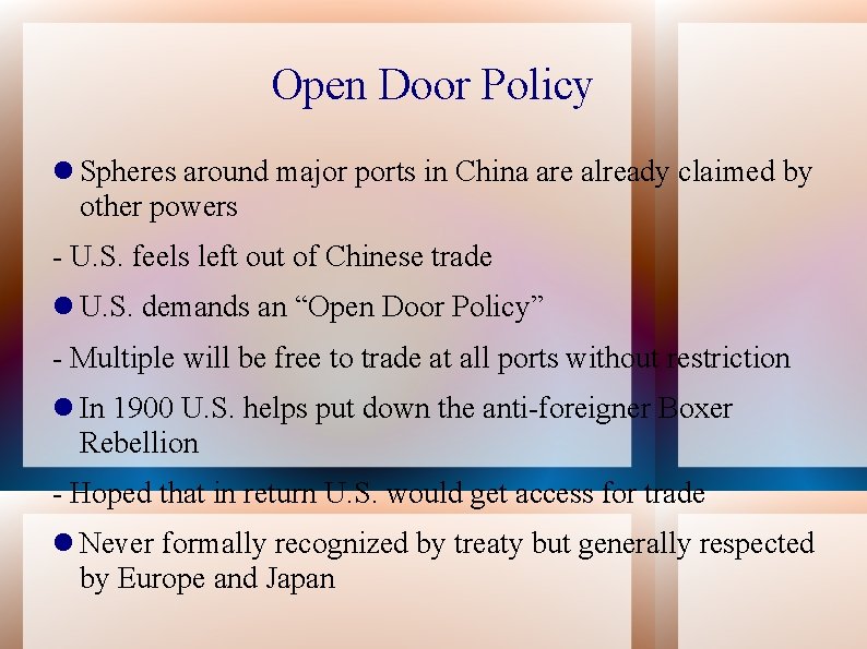 Open Door Policy Spheres around major ports in China are already claimed by other