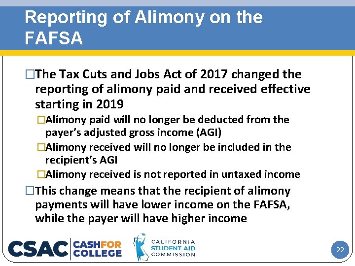 Reporting of Alimony on the FAFSA �The Tax Cuts and Jobs Act of 2017