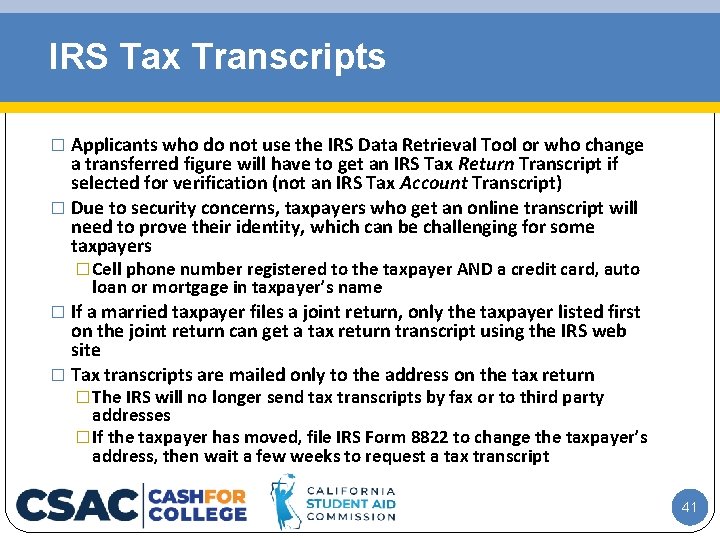 IRS Tax Transcripts � Applicants who do not use the IRS Data Retrieval Tool