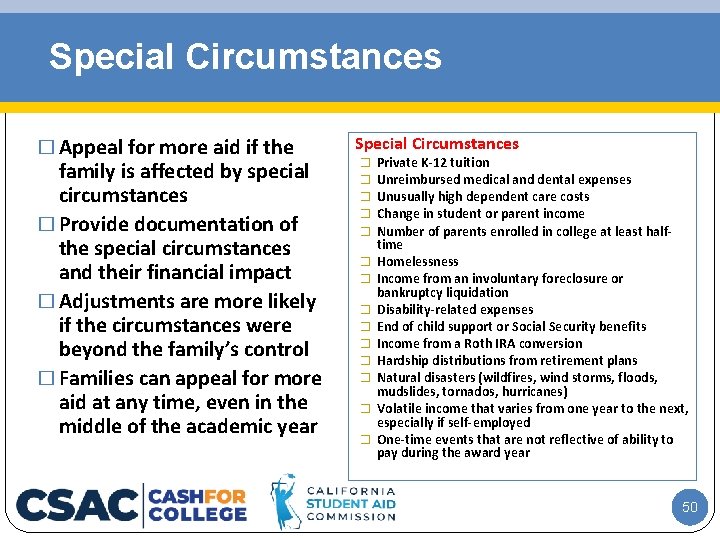 Special Circumstances � Appeal for more aid if the family is affected by special