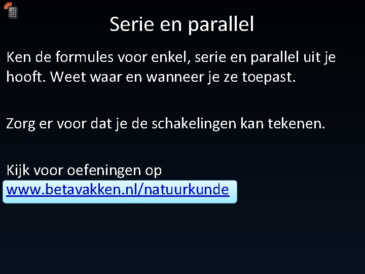 Serie en parallel Ken de formules voor enkel, serie en parallel uit je hooft. Serie en parallel Ken de formules voor enkel, serie en parallel uit je hooft.