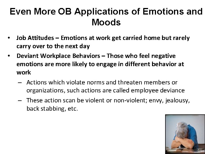 Even More OB Applications of Emotions and Moods 3 -54 • Job Attitudes –