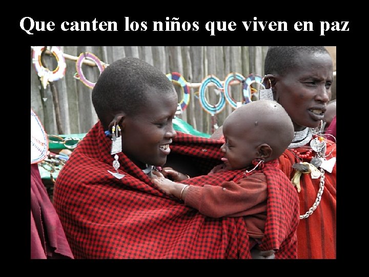 Que canten los niños que viven en paz 