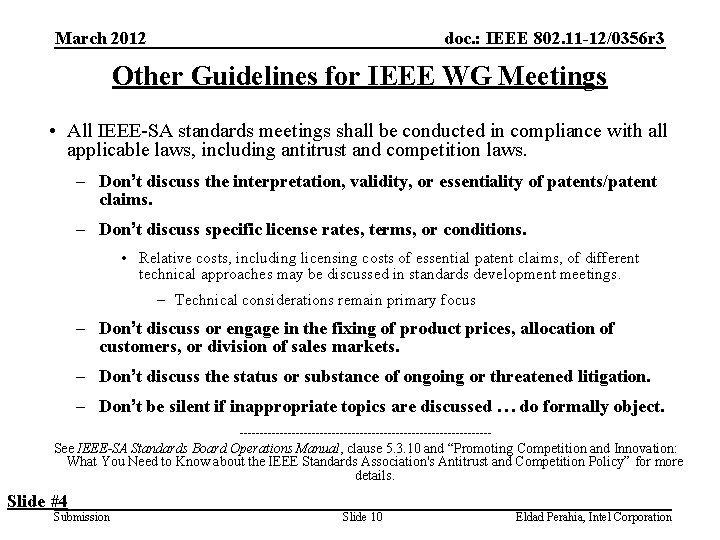 March 2012 doc. : IEEE 802. 11 -12/0356 r 3 Other Guidelines for IEEE