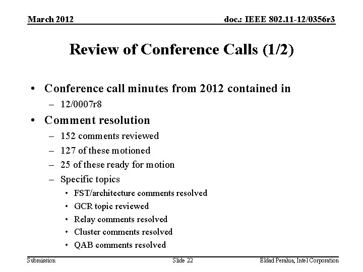 March 2012 doc. : IEEE 802. 11 -12/0356 r 3 Review of Conference Calls