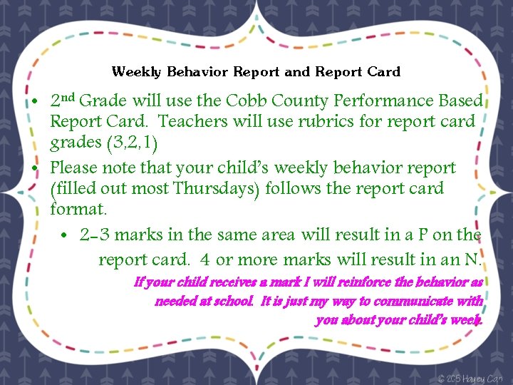 Weekly Behavior Report and Report Card • 2 nd Grade will use the Cobb