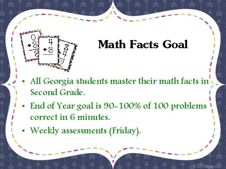 Math Facts Goal • All Georgia students master their math facts in Second Grade.