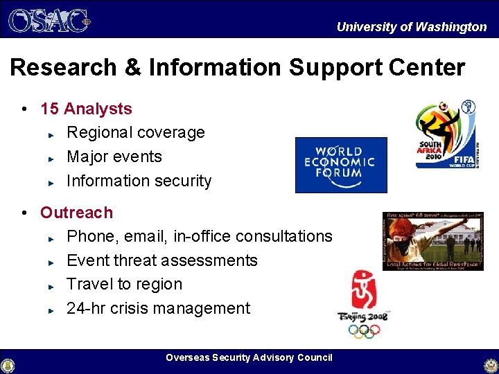 University of Washington Research & Information Support Center • 15 Analysts Regional coverage Major