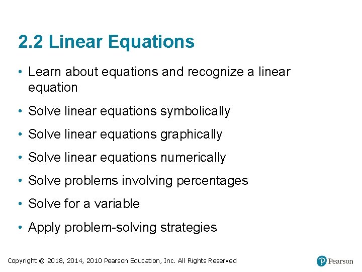 2. 2 Linear Equations • Learn about equations and recognize a linear equation •
