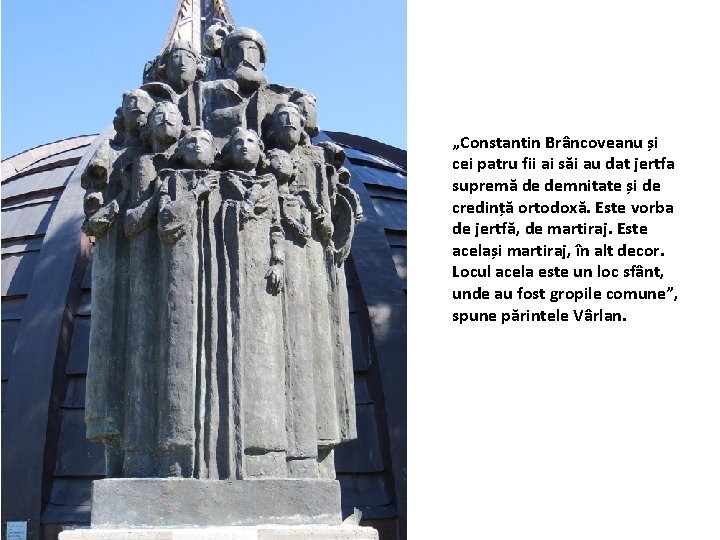„Constantin Brâncoveanu și cei patru fii ai săi au dat jertfa supremă de demnitate