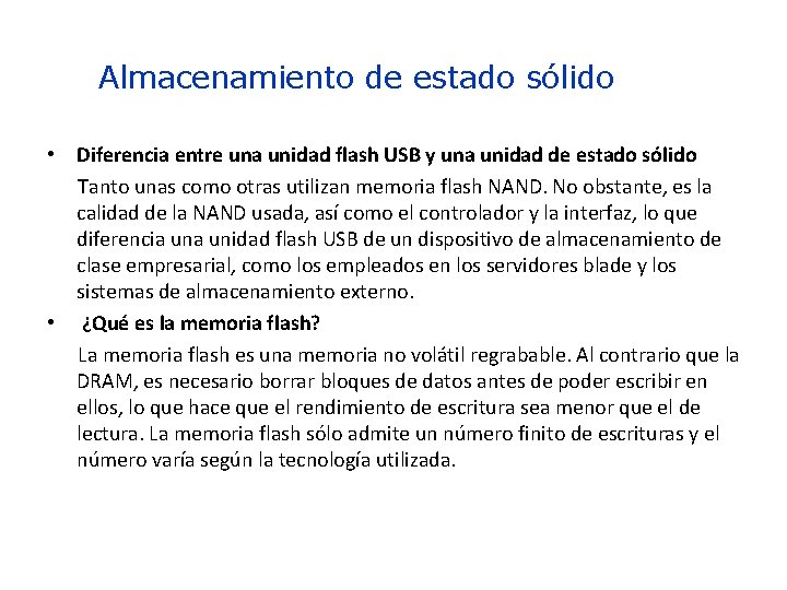 Almacenamiento de estado sólido • Diferencia entre una unidad flash USB y una unidad
