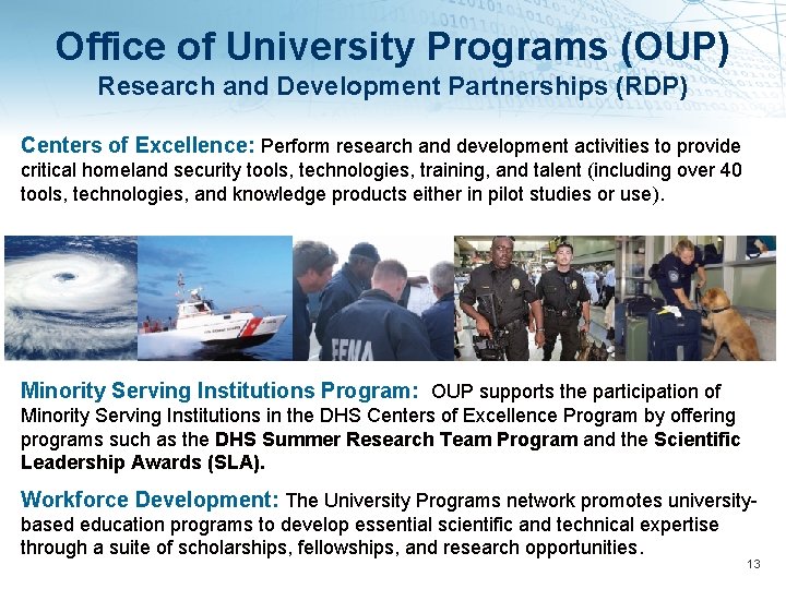 Office of University Programs (OUP) Research and Development Partnerships (RDP) Centers of Excellence: Perform