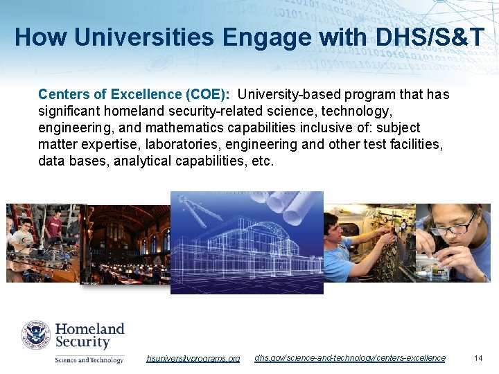 How Universities Engage with DHS/S&T Centers of Excellence (COE): University-based program that has significant