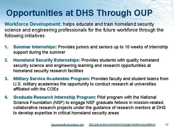 Opportunities at DHS Through OUP Workforce Development: helps educate and train homeland security science