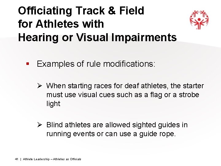 Officiating Track & Field for Athletes with Hearing or Visual Impairments § Examples of