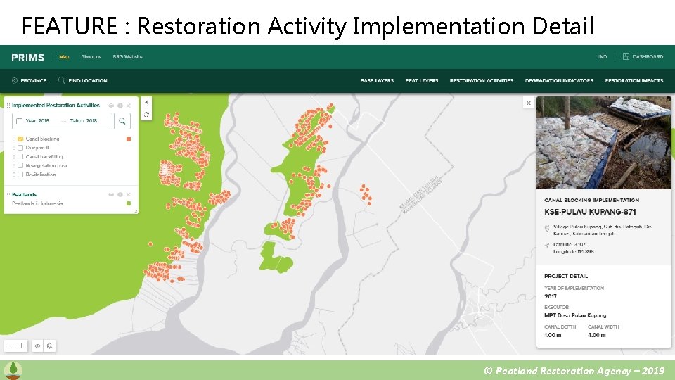 FEATURE : Restoration Activity Implementation Detail © Peatland Restoration Agency – 2019 