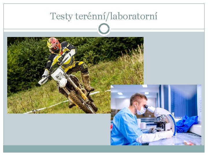 Testy terénní/laboratorní 